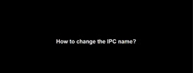 Change the IP camera name